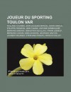 Joueur Du Sporting Toulon Var: Rolland Courbis, Jean-Jacques Marcel, David Ginola, Philippe Fargeon, Jean Tigana, Antoine Kombouar - Source Wikipedia