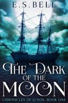 The Dark of the Moon - E.S. Bell