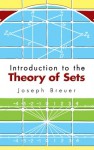 Introduction to the Theory of Sets - Joseph Breuer, Howard F. Fehr