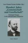 Hundert Jahre Gemeinschaft Und Gesellschaft: Ferdinand Tonnies in Der Internationalen Diskussion - Lars Clausen, Carsten Schluter