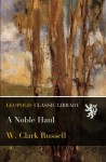 A Noble Haul - W. Clark Russell