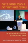 Italy's Foreign Policy in the Twenty-First Century: The New Assertiveness of an Aspiring Middle Power - Bertjan Verbeek, Giampiero Giacomello