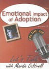 Emotional Impact of Adoption - Mardie Caldwell