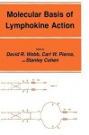 Molecular Basis of Lymphokine Action (Experimental Biology and Medicine) (Experimental Biology and Medicine) - David R. Webb, Stanley Cohen