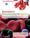 Essentials of Pharmacology for Nurses. Paul Barber and Deborah Robertson - Paul Barber