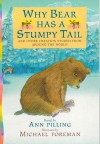 "Why Bear Has A Stumpy Tail" And Other Creation Stories - Ann Pilling