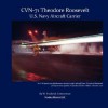 Cvn-71 Theodore Roosevelt, U.S. Navy Aircraft Carrier - W. Frederick Zimmerman