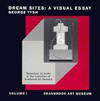 Dream Sites: A Visual Essay - George Tysh