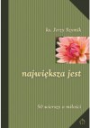 Największa jest - Jerzy Szymik