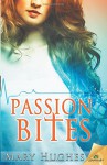 Passion Bites - Mary Hughes