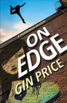 On Edge: A Freerunner Mystery - Gin Price