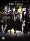 Dixie Chicks- Taking The Long Way(Piano Vocal Chords) - Dixie Chicks, Chicks Dixie