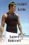 Cozumel Karma - Lainey Bancroft