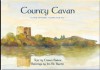 County Cavan: Land of Water, Earth, and Air - Ciaran Parker