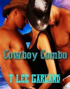 Cowboy Combo - T Lee Garland