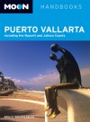 Moon Puerto Vallarta: Including the Nayarit and Jalisco Coasts - Bruce Whipperman