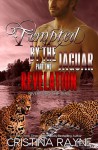 Tempted by the Jaguar #2: Revelation (Riverford Shifters) - Cristina Rayne