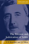 The Friction and Lubrication of Solids - F.P. Bowden, David Tabor