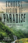 Echoes of a Vision of Paradise: If You Cannot Remember, You Will Return (Volume 1) - Frank Scott, Nisa Montie