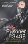 Prisoner 13498: A True Story of Love, Drugs and Jail in Modern China - Robert H. Davies