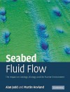 Seabed Fluid Flow: The Impact on Geology, Biology and the Marine Environment - Alan Judd, Martin Hovland