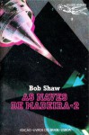 As Naves de Madeira, 2 - Bob Shaw, António Porto