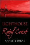 Lighthouse at Ruby Crest - Annette Burns