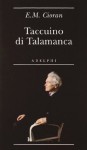 Taccuino di Talamanca: Ibiza (31 luglio-25 agosto 1966) - Emil Cioran, Verena von der Heyden-Rynsch, Cristina Fantechi