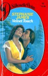 Velvet Touch - Stephanie James, Jayne Ann Krentz