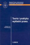 Teoria i praktyka wykładni prawa - Piotr Winczorek