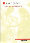 Obrana historie aneb historik a jeho řemeslo - Marc Bloch, Helena Beguivinová