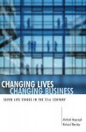 Changing Lives, Changing Business: Seven Life Stages In The 21st Century - Michael Moynagh, Richard Worsley