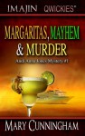 Margaritas, Mayhem and Murder - Mary Cunningham