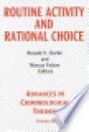 Routine Activity and Rational Choice - Ronald V. Clarke