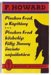 Piszkos Fred, a kapitány; Piszkos Fred közbelép Fülig Jimmy őszinte sajnálatára - Jenő Rejtő