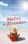 Winter in Paradise - Elin Hilderbrand