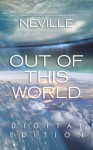 Out of This World: Thinking Fourth-Dimensionally - Neville