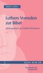 Vorreden Zur Bibel - Martin Luther, Heinrich Bornkamm