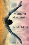 Herrlichkeit: Roman - Margaret Mazzantini, Karin Krieger