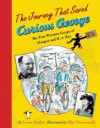 The Journey That Saved Curious George: The True Wartime Escape of Margret and H.A. Rey - Louise Louise, Allan Drummond