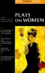 Plays On Women: Anon, Arden of Faversham; Middleton and Dekker, The Roaring Girl; Middleton, A Chaste Maid in Cheapside; Heywood, A Woman Killed with Kindness - Kathleen McLuskie