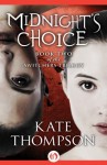 Midnight's Choice - Kate Thompson