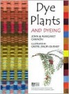 Dye Plants & Dyeing - John Cannon, M. Cannon