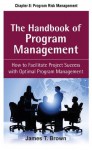 The Handbook of Program Management, Chapter 8 - Program Risk Management - James T. Brown