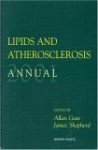 Lipids and Atherosclerosis Annual 2001 - Gaw, James Shepherd