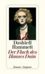 Der Fluch des Hauses Dain - Dashiell Hammett, Wulf Teichmann