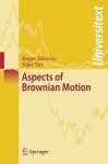 Aspects of Brownian Motion (Universitext) - Roger Mansuy, Marc Yor