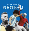 Little Book of Football - Michael Heatley