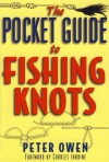 The Pocket Guide to Fishing Knots - Peter Owen, Charles Jardine