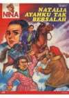 Nina141: Natalia Ayahku Tak Bersalah (Nina, #141) - Various